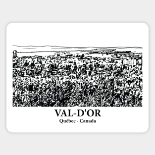 Val-d'Or - Québec Magnet
